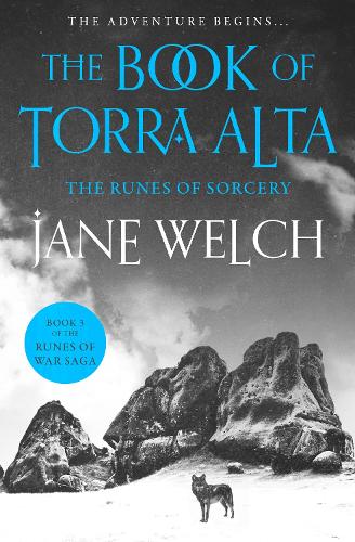 The Runes of Sorcery: (Book 3 Runes of War: The Book of Torra Alta)