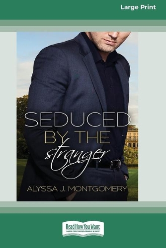 Seduced by the Stranger (16pt Large Print Edition)