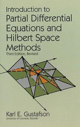 Introduction to Partial Differential Equations and Hilbert Space Methods: (Dover Books on Mathematics)