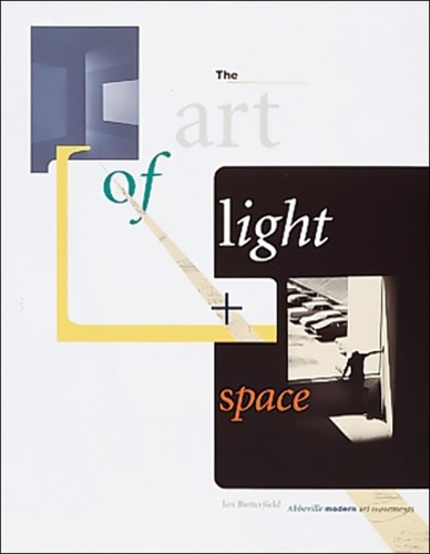 The Art of Light + Space: (Abbeville Modern Art Movements)