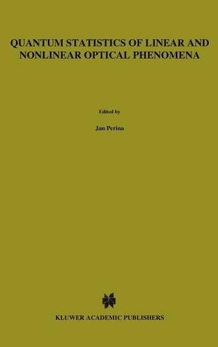 Quantum Statistics of Linear and Nonlinear Optical Phenomena
