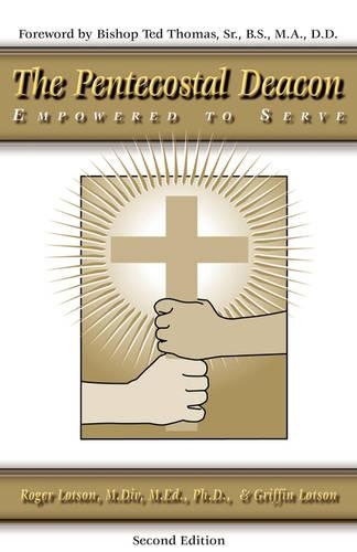 The Pentecostal Deacon (2nd Edition)