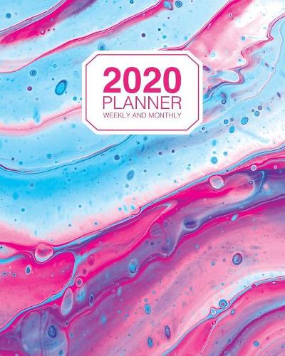 2020 Planner Weekly And Monthly: 2020 Agenda Organizer Calendar - Pink And Blue Vibrant Abstract Marbling - Weekly Organizer With To Do Section