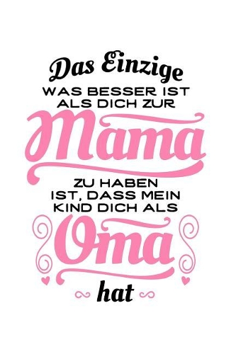 Tolle Mama, tolle Oma (1 Kind)