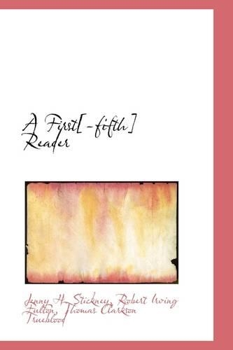 A First[-Fifth] Reader