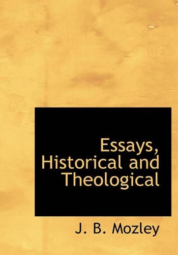 Essays, Historical and Theological