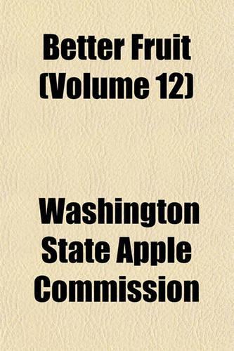 Better Fruit (Volume 12): (English)