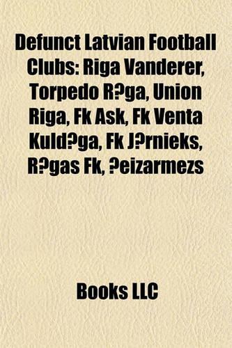 Defunct Latvian Football Clubs
