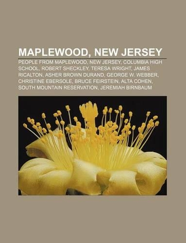 Maplewood, New Jersey: People from Maplewood, New Jersey, Columbia High School, Robert Sheckley, Teresa Wright, James Ricalton(English)