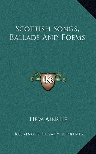 Scottish Songs, Ballads and Poems