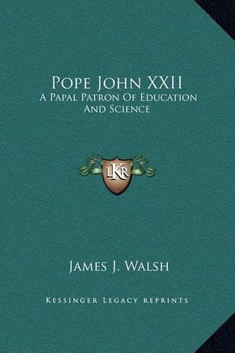 Pope John XXII: A Papal Patron Of Education And Science(English)