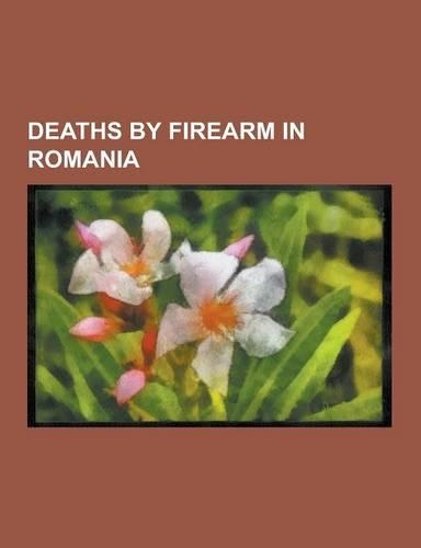 Deaths by Firearm in Romania
