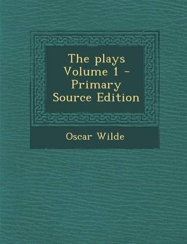 The Plays Volume 1