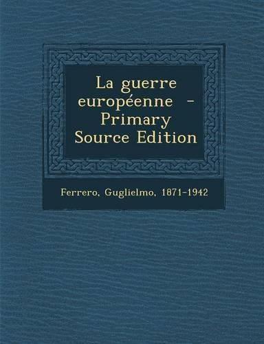 La Guerre Europeenne