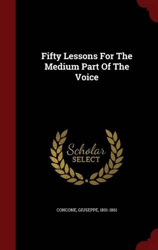 Fifty Lessons For The Medium Part Of The Voice