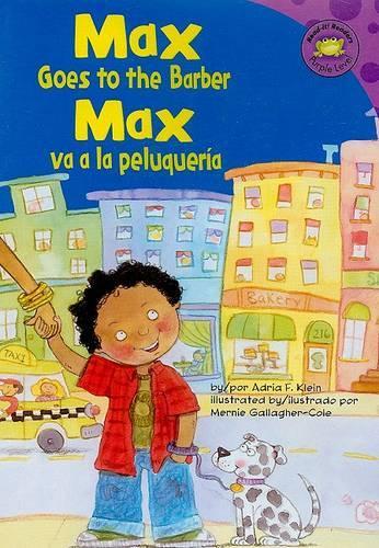 Max Goes to the Barber/Max Va a la Peluqueria: (Read-It! Readers: The Life of Max Purple Level)