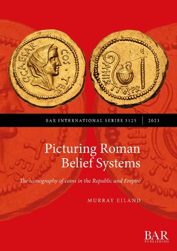 Picturing Roman Belief Systems