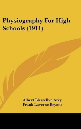 Physiography For High Schools (1911)