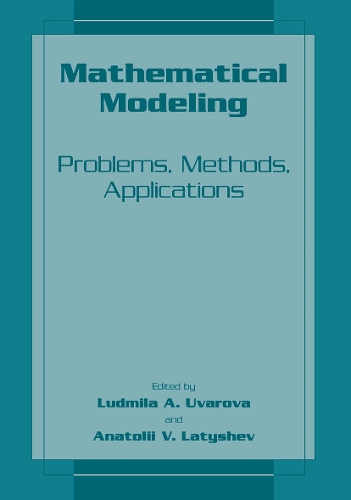 Mathematical Modeling: Problems, Methods, Applications