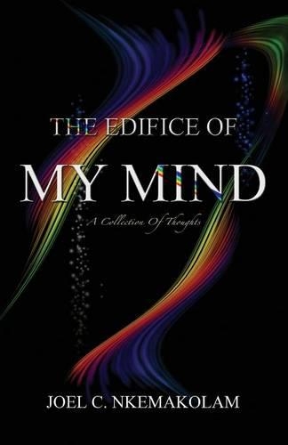 The Edifice of My Mind: A Collection of Thoughts