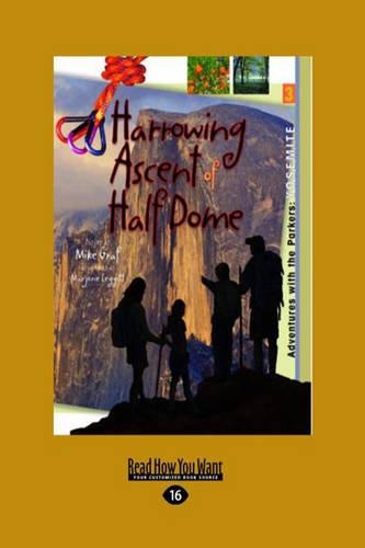 Yosemite: Harrowing Ascent of Half Dome