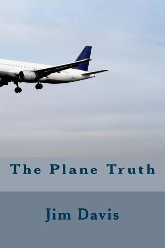 The Plane Truth