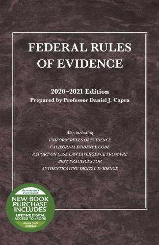 Federal Rules of Evidence, with Faigman Evidence Map, 2020-2021 Edition: (Selected Statutes)