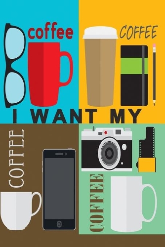 I want my coffee