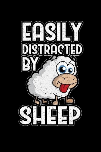 Easily Distracted By Sheep: College Ruled Lined Writing Notebook Journal, 6x9, 120 Pages