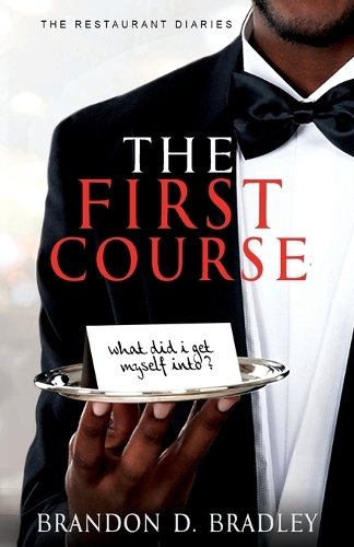 The First Course: (2 The Restaurant Diaries)