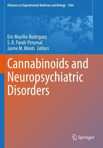Cannabinoids and Neuropsychiatric Disorders: (1264 Advances in Experimental Medicine and Biology)