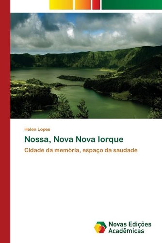 Nossa, Nova Nova Iorque