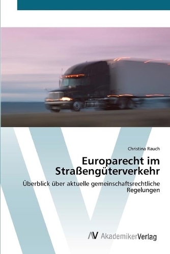 Europarecht im Straßengüterverkehr