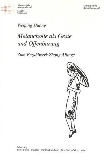 Melancholie ALS Geste Und Offenbarung