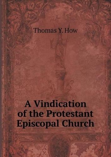 A Vindication of the Protestant Episcopal Church