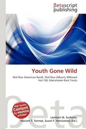 Youth Gone Wild: (English)