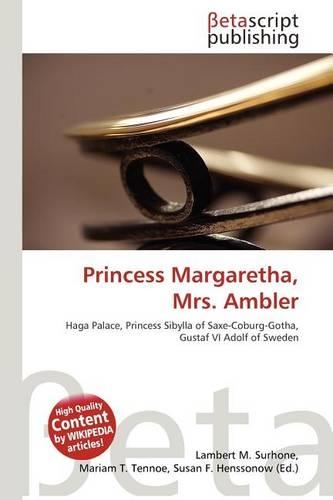 Princess Margaretha, Mrs. Ambler: (English)
