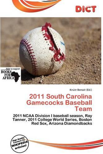 2011 South Carolina Gamecocks Baseball Team