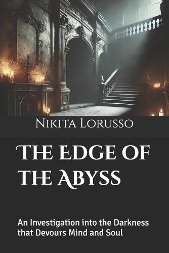 The Edge of the Abyss