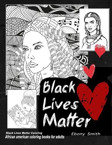 Black lives matter coloring African American COLORING BOOKS FOR ADULTS