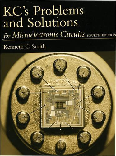 KC's Problems and Solutions for Microelectronic Circuits
