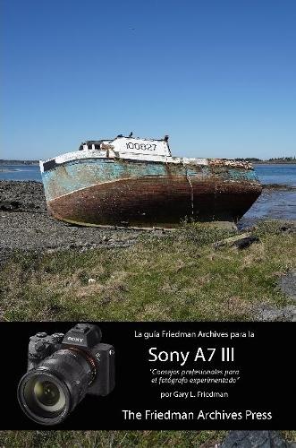 La guía Friedman Archives para la Sony A7 III
