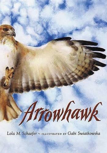 Arrowhawk: (Outstanding Science Trade Books for Students K-12)