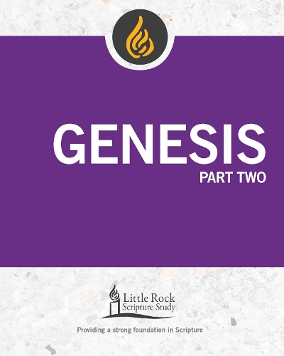 Genesis, Part Two: (Little Rock Scripture Study)