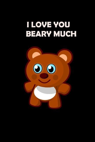 I Love You BEARY Much