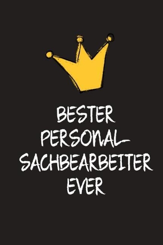 Bester Personalsachbearbeiter: DIN A5 - 120 Seiten Punkteraster - Kalender - Notizbuch - Notizblock - Block - Terminkalender - Geschenkidee - Abschied - Abschiedsgeschenk - Ruhest