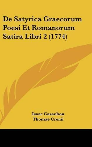 de Satyrica Graecorum Poesi Et Romanorum Satira Libri 2 (1774)