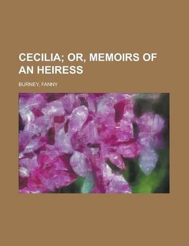 Cecilia; Or, Memoirs of an Heiress Volume 2