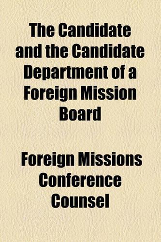 The Candidate and the Candidate Department of a Foreign Mission Board