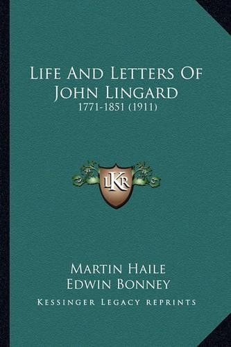 Life And Letters Of John Lingard